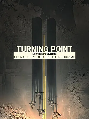 Turning Point: Le 11 septembre et la guerre contre le terrorisme