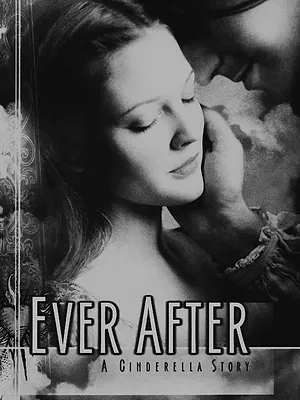 À tout jamais, une histoire de Cendrillon