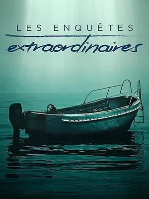 Les Enquêtes extraordinaires