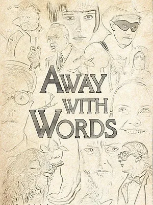 Away with Words