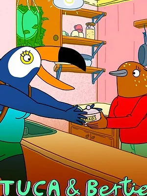 Tuca & Bertie
