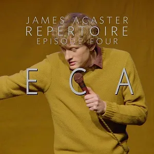 James Acaster: Repertoire