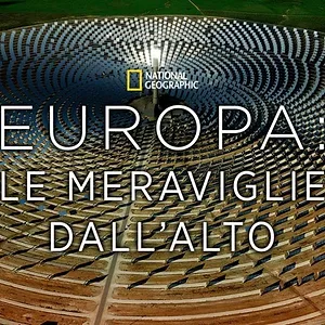 Europa: le meraviglie dall'alto