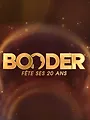Booder fête ses 20 ans