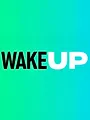 Wake Up