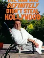 The man who definitely didn't steal Hollywood