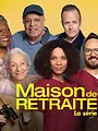 Maison de retraite S1 E6