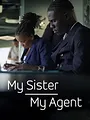 My sister, my agent