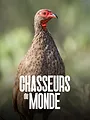 Chasseurs du monde