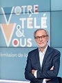 Votre télé et vous