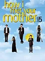 How I Met Your Mother S5 E15