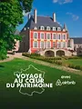 Voyage au coeur du patrimoine