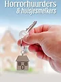 Horrorhuurders en Huisjesmelkers