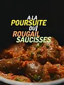 A la poursuite du rougail saucisses