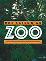 Une saison au zoo