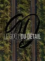 Le goût du détail