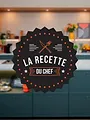 La recette du Chef