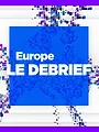 Europe le debrief
