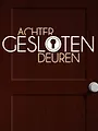 Achter Gesloten Deuren