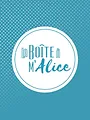 La Boîte à M'Alice