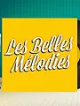 Les belles mélodies