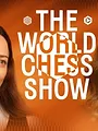 World Chess Show