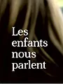 Les enfants nous parlent