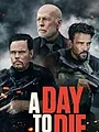 A Day to Die