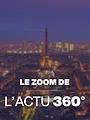 Le zoom de L'actu 360