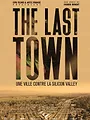 The Last Town : Une ville contre la Silicon Valley