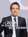 Le 20H de Darius Rochebin
