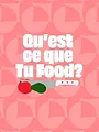 Qu'est ce que tu food ?