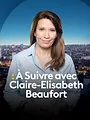 A Suivre avec Claire-Elisabeth Beaufort