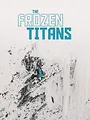 The Frozen Titans