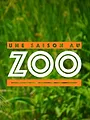 Une saison au zoo