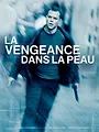 La vengeance dans la peau