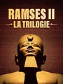 Ramsès II, la trilogie