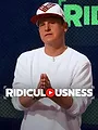 Ridiculous