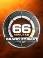 66 minutes : grand format