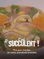C'est succulent !