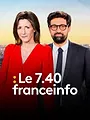 Le 7.40 franceinfo