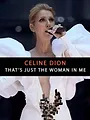 Céline Dion - That's Just the Woman In Me