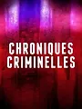 Chroniques criminelles