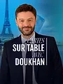 Cartes sur table avec Doukhan