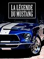 La Légende du Mustang
